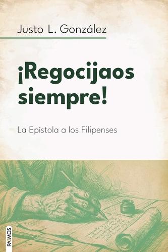 ¡Regocijaos Siempre! / Rejoice Always!: La Epístola a Los Filipenses