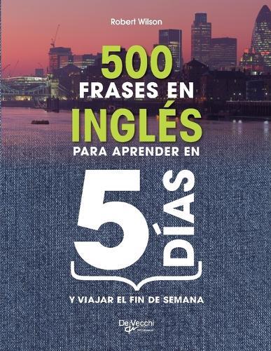 500 frases en inglés para aprender en 5 días