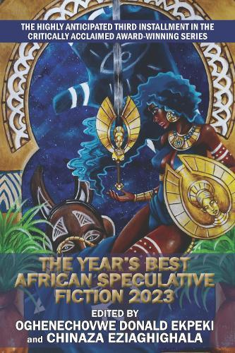 The Year's Best African Speculative Fiction (2023)