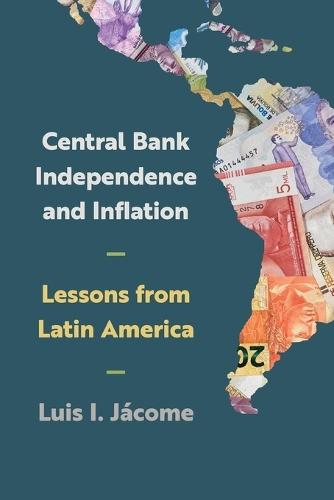 Central Bank Independence and Inflation: Lessons from Latin America