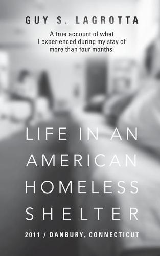 Life In An American Homeless Shelter: 2011 / Danbury, Connecticut