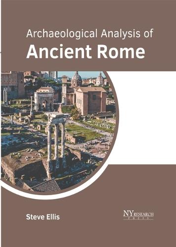 Archaeological Analysis of Ancient Rome