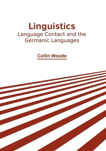 Linguistics: Language Contact and the Germanic Languages
