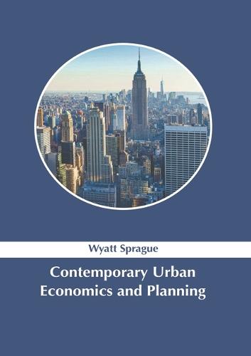 Contemporary Urban Economics and Planning