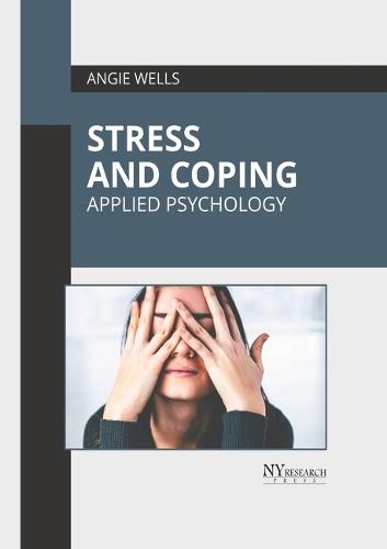 Stress and Coping: Applied Psychology