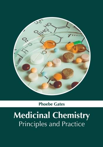 Medicinal Chemistry: Principles and Practice