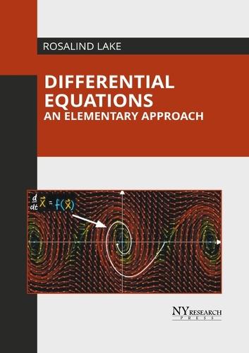 Differential Equations: An Elementary Approach