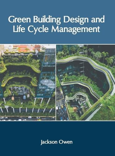 Green Building Design and Life Cycle Management