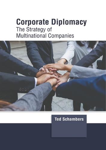 Corporate Diplomacy: The Strategy of Multinational Companies