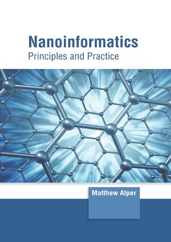 Nanoinformatics: Principles and Practice