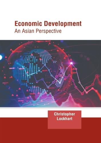 Economic Development: An Asian Perspective
