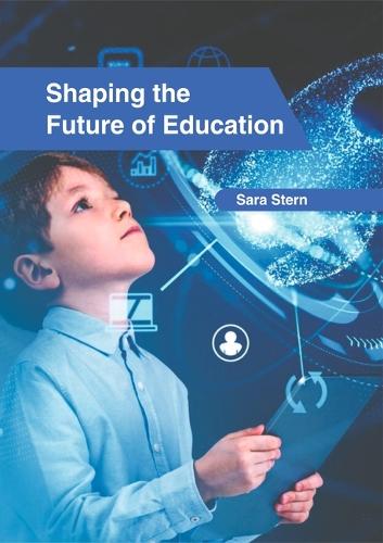 Shaping the Future of Education