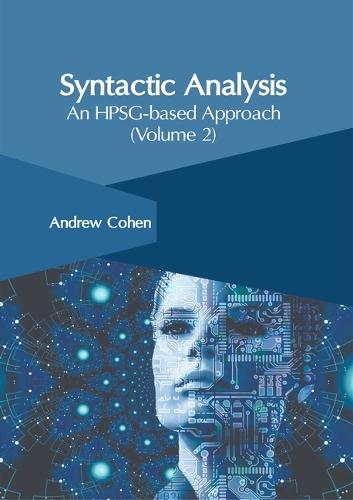 Syntactic Analysis: An Hpsg-Based Approach (Volume 2)
