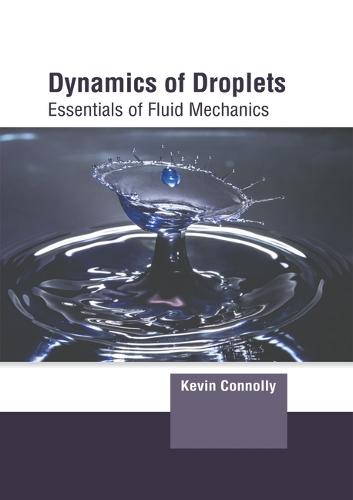 Dynamics of Droplets: Essentials of Fluid Mechanics