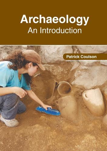 Archaeology: An Introduction