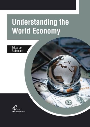 Understanding the World Economy