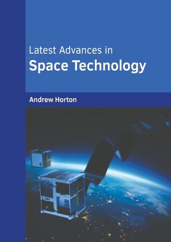 Latest Advances in Space Technology