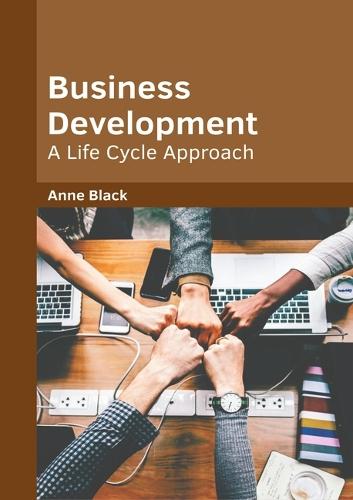 Business Development: A Life Cycle Approach