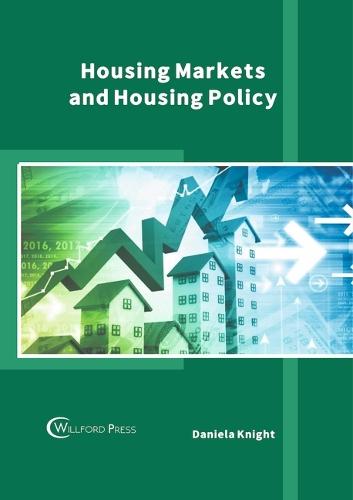 Housing Markets and Housing Policy