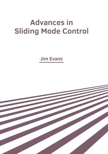 Advances in Sliding Mode Control