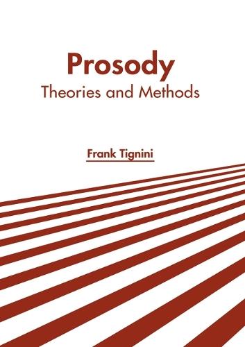 Prosody: Theories and Methods
