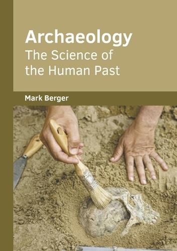 Archaeology: The Science of the Human Past