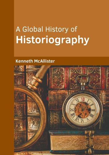 A Global History of Historiography