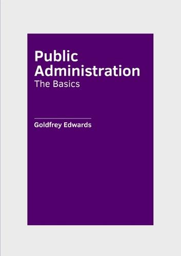Public Administration: The Basics