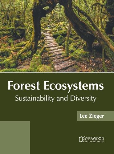 Forest Ecosystems: Sustainability and Diversity