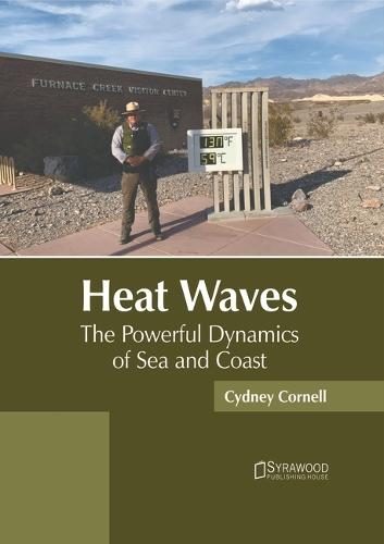 Heat Waves: The Powerful Dynamics of Sea and Coast