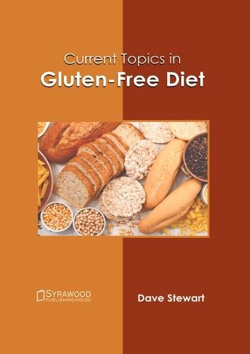 Current Topics in Gluten-Free Diet