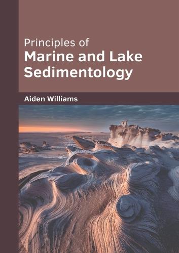 Principles of Marine and Lake Sedimentology
