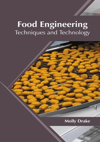 Food Engineering: Techniques and Technology