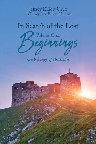 In Search of the Lost Volume One: Beginnings