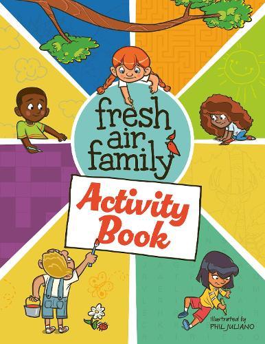 Fresh Air Family Activity Book: Coloring Pages and Games That Inspire Outdoor Adventures