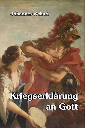 Eine Kriegserklarung an Gott