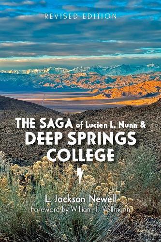 The Saga of Lucien L. Nunn and Deep Springs College