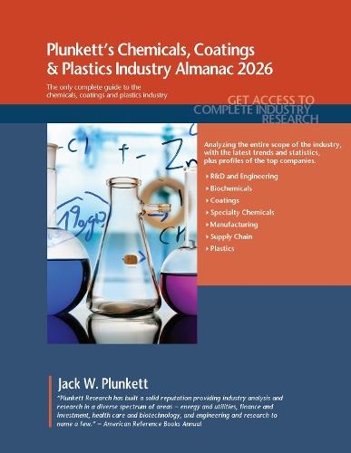 Plunkett's Chemicals, Coatings & Plastics Industry Almanac 2026: Chemicals, Coatings & Plastics Industry Market Research, Statistics, Trends and Leading Companies