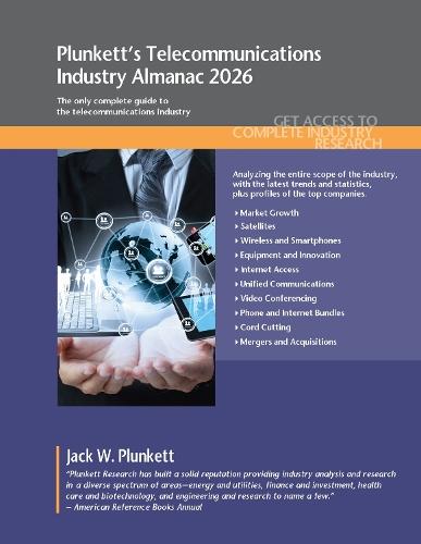 Plunkett's Telecommunications Industry Almanac 2026: Telecommunications Industry Market Research, Statistics, Trends and Leading Companies