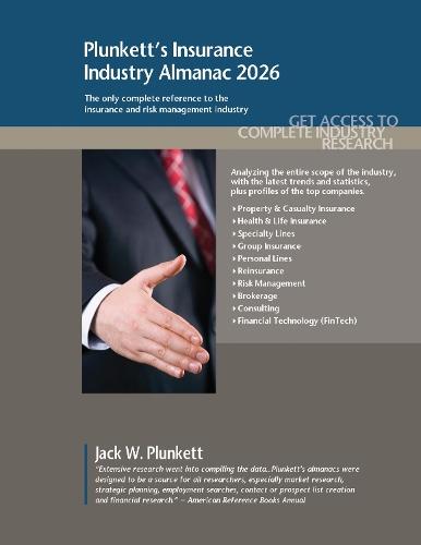 Plunkett's Insurance Industry Almanac 2026: Insurance Industry Market Research, Statistics, Trends and Leading Companies