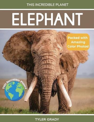 Elephant: Fascinating Animal Facts for Kids