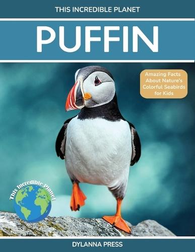 Puffin: Amazing Facts about Nature's Colorful Seabird for Kids