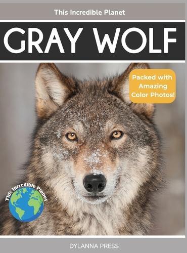 Gray Wolf: Fascinating Animal Facts for Kids