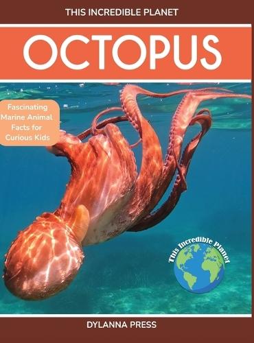 Octopus: Fascinating Marine Animal Facts for Curious Kids