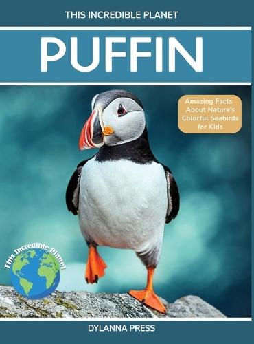 Puffin: Amazing Facts about Nature's Colorful Seabird for Kids