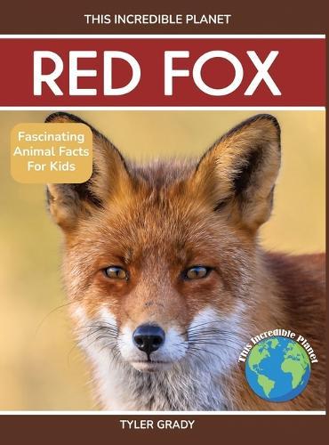 Red Fox: Fascinating Animal Facts for Kids
