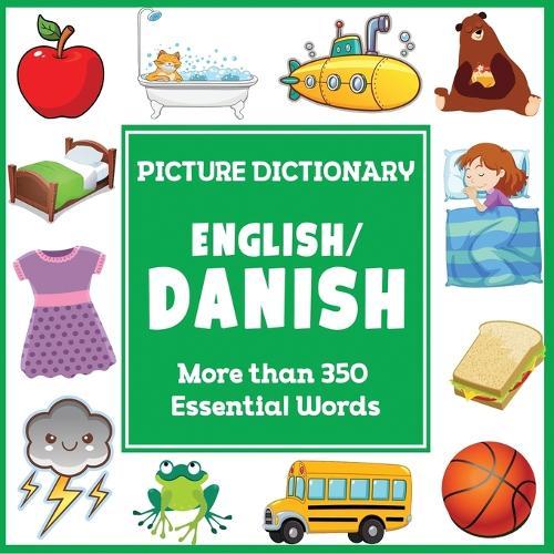 English Danish Picture Dictionary: More Than 350 Essential Words