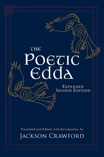 The Poetic Edda: Expanded Second Edition: Stories of the Norse Gods and Heroes