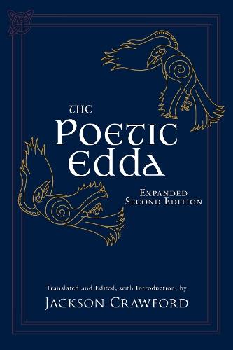The Poetic Edda: Expanded Second Edition: Stories of the Norse Gods and Heroes