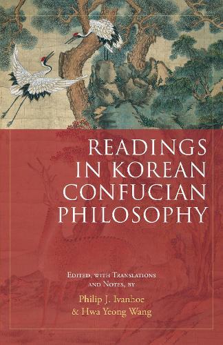 Readings in Korean Confucian Philosophy
